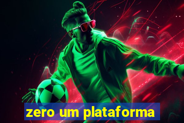 zero um plataforma